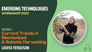 EMERGING TECH | Current Trends in Mechanized & Robotic Harvesting | Louise Ferguson