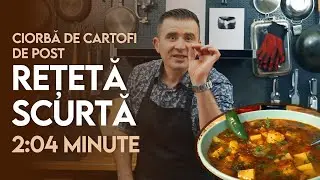 👉 Rețeta Scurtă: Ciorba de cartofi de post - Șef Paul Constantin