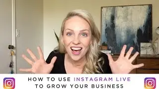 How to Use Instagram Live to Grow Your Business