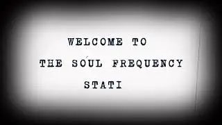 Soul Frequency - Welcome