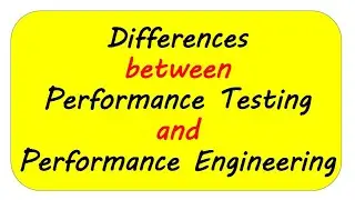 Performance Testing vs Performance Engineering