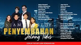 3 JAM NONSTOP PENYEMBAHAN JELANG TIDUR EPS. 30