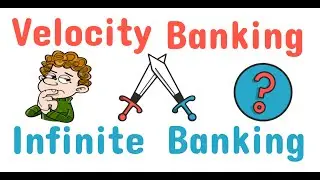 Infinite Banking vs Velocity Banking (Key Differences)
