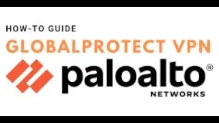 Как настроить GlobalProtect VPN на брандмауэре Palo Alto | Пошаговое руководство