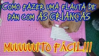Como montar uma flauta de pan com crianças