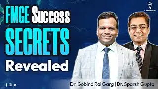 FMGE Success Secrets Revealed: Learn from Dr. Gobind Rai Garg & Dr. Sparsh Gupta