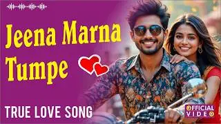 Jeena Marna Tumpe Khatm  | Heart Touching Hindi Love Song 2026 | Tujhpe Khatm
