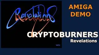Cryptoburners - Revelations / Amiga Demoscene Music