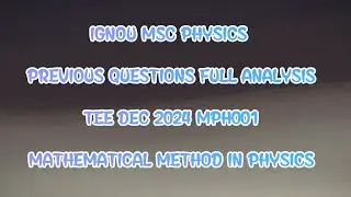 MPH001 MATHEMATICAL METHODS IN PHYSICS DEC 2024 PREVIOUS QUESTION PAPER ANALYSIS IGNOU MSC PHYSICS