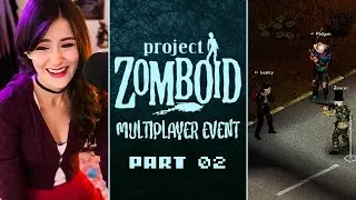 [Part 2] Luality plays Project Zomboid | Multiplayer Event