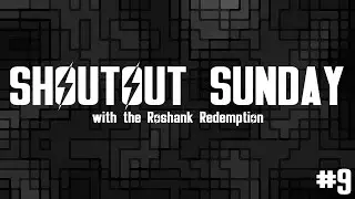 Shoutout Sunday - Episode 9: An Important Message and 5 More Phenomenal Youtubers!