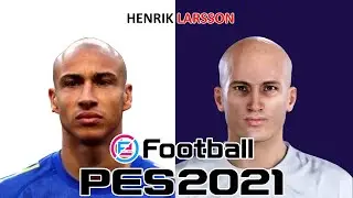 HENDRIK LARSSON | PES 2019/2020/2021 | FACE BUILD & STATS