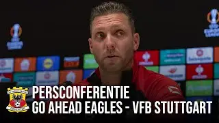 Persconferentie Go Ahead Eagles - VFB Stuttgart | UEFA Europa League