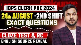 IBPS CLERK PRE 2024 | Exact Cloze tests & RC Questions | English Memory-Based Paper by Varun Chitra