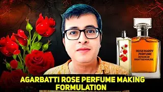 Agarbatti Rose Perfume Making formulation with practical video