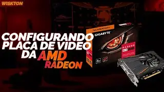 Como configurar placas de v&iacute;deo ATI/AMD (Adrenalin 2019)