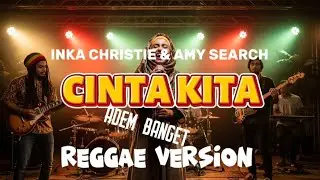 CINTA KITA - INKA CHRISTIE & AMY SEARCH | REGGAE VERSION | By regvibe music AI 