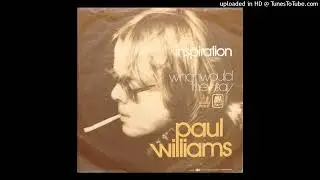 Paul Williams - What Would They Say