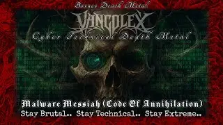 VANCOLEX - MALWARE MESSIAH (CODE OF ANNIHILATION) :: death metal ::