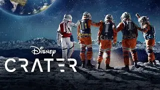 Crater | Official Trailer | Disney+