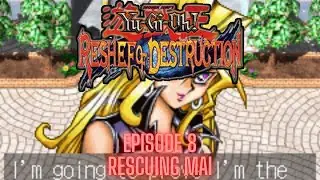 Yu-Gi-Oh! Reshef of Destruction (GBA) - Episode 8 - RESCUING MAI!!!!