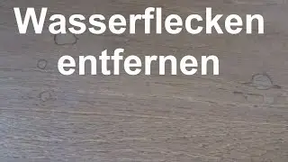 Wasserflecken auf Parkett entfernen - Wasserflecken im Holz was tun?