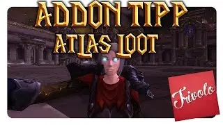 WoW AddOn Tipp | Atlas Loot Enhanced [GER][1080]