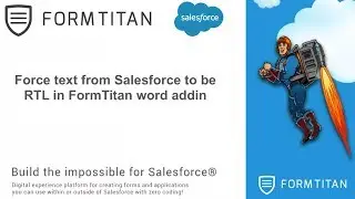 Force text from Salesforce to be RTL in FormTitan word addin