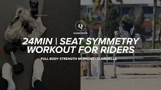 24MIN || RIDER WORKOUT FOR SEAT SYMMETRY ||&nbsp;Full body ||&nbsp;Dumbbells