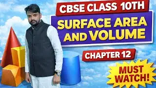 DAY 33 CBSE class 10th chapter number 12 surface area and volume series