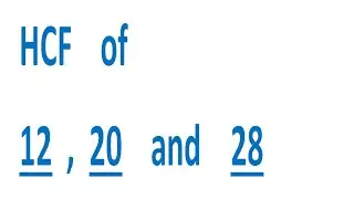 HCF    of    12  ,  20    and    28