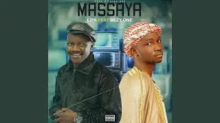 Massaya - Lipa feat Bezy One
