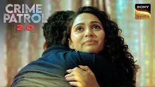 Police कैसे सुलझाएगी Saharanpur में हुई कई Disappearances की Case? | Crime Patrol 2.0 | Full Episode