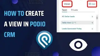 How to Create a View in Podio CRM