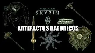 Skyrim Los 15 Artefactos Daedricos Misiones & Localizaci&oacute;n