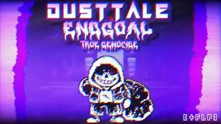 Dusttale: Endgoal - True Genocide II [ Remake/Remix ]  +FLP