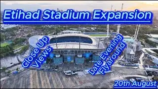 Etihad Stadium Expansion - 20th August 2024 - Manchester City FC - Latest progress update #bluemoon