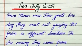 English story writing in cursive | Two silly goats story | Cursive writing story in English