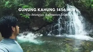 2D1N SOLO | Gunung Kahung 1456 Mdpl Via Desa Belangian