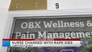 Currituck Co. anesthetist accused of rape dies by suicide, according to attorney