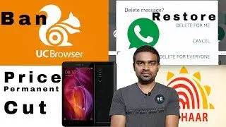 Deleted WhatsApp Messages Recover, UC Browser removed, Redmi Note 4 Price Cut, Tech Prime #76
