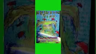 Mushroom Time Album 2⬆️: Time For Mushrooms FRONT COVER PICTURE