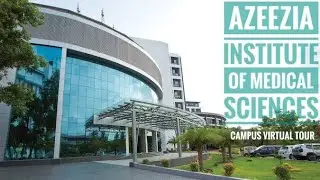 Azeezia Medical College | Virutal Tour