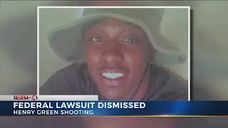 Judge dismisses lawsuit over fatal shooting of Henry Green by Columbus police