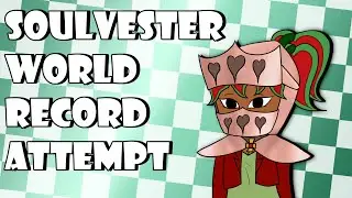 Soulvester World Record Attempt 200+ (again) [Dandy's World]