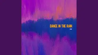Dance In The Rain