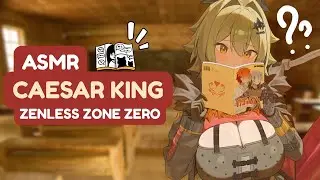 ASMR | Caesar King's Romance Off the Page - Zenless Zone Zero