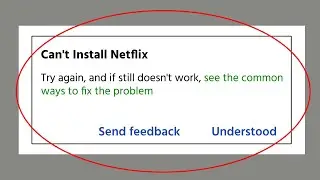 How to Fix Can't Install Netflix App on Google Playstore | Can't Install Netflix