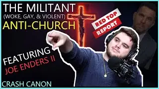 THE MOB VS THE CHURCH, WITH JOE ENDERS II | Crash Canon Podcast Ep. 041 | @redtopreport