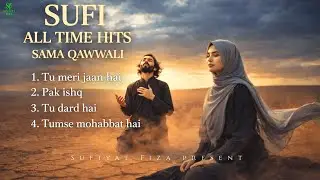 Sufi Songs Jukebox | Heart Touching Sufi & Qawwali Collection | Sufiyat Fiza
